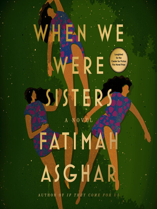Title details for When We Were Sisters by Fatimah Asghar - Available